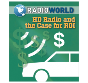 HD Radio ROI Case 2016 Radio World eBook